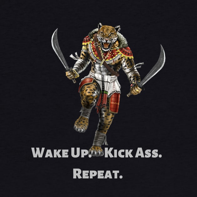 Wake Up. Kick Ass. Repeat. by Mystik Media LLC